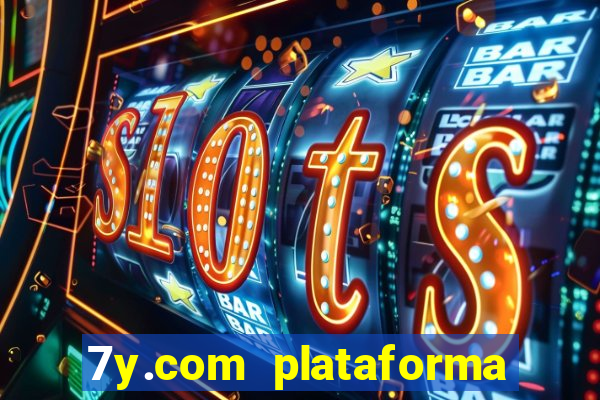 7y.com plataforma de jogos